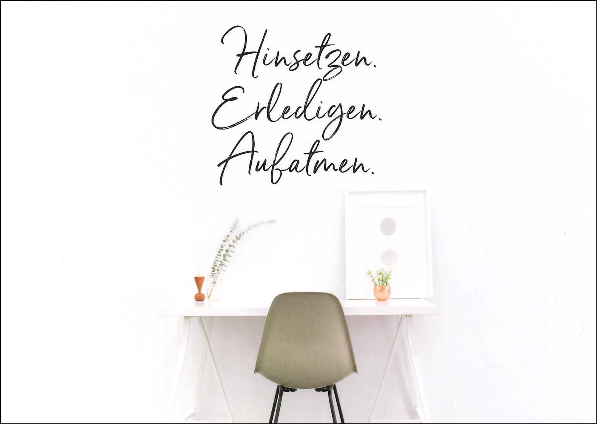 Postkarte 'Hinsetzen Erledigen Aufatmen' günstig bestellen