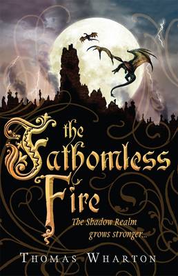 The Fathomless Fire: The Perilous Realm Book 2 - The Perilous Realm (Paperback)