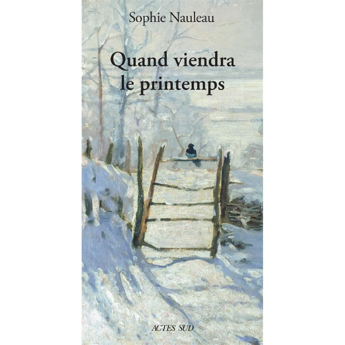 Quand viendra le printemps : récit · Occasion