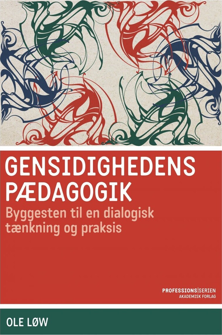 Gensidighedens Pædagogik - Ole Løw - Bog