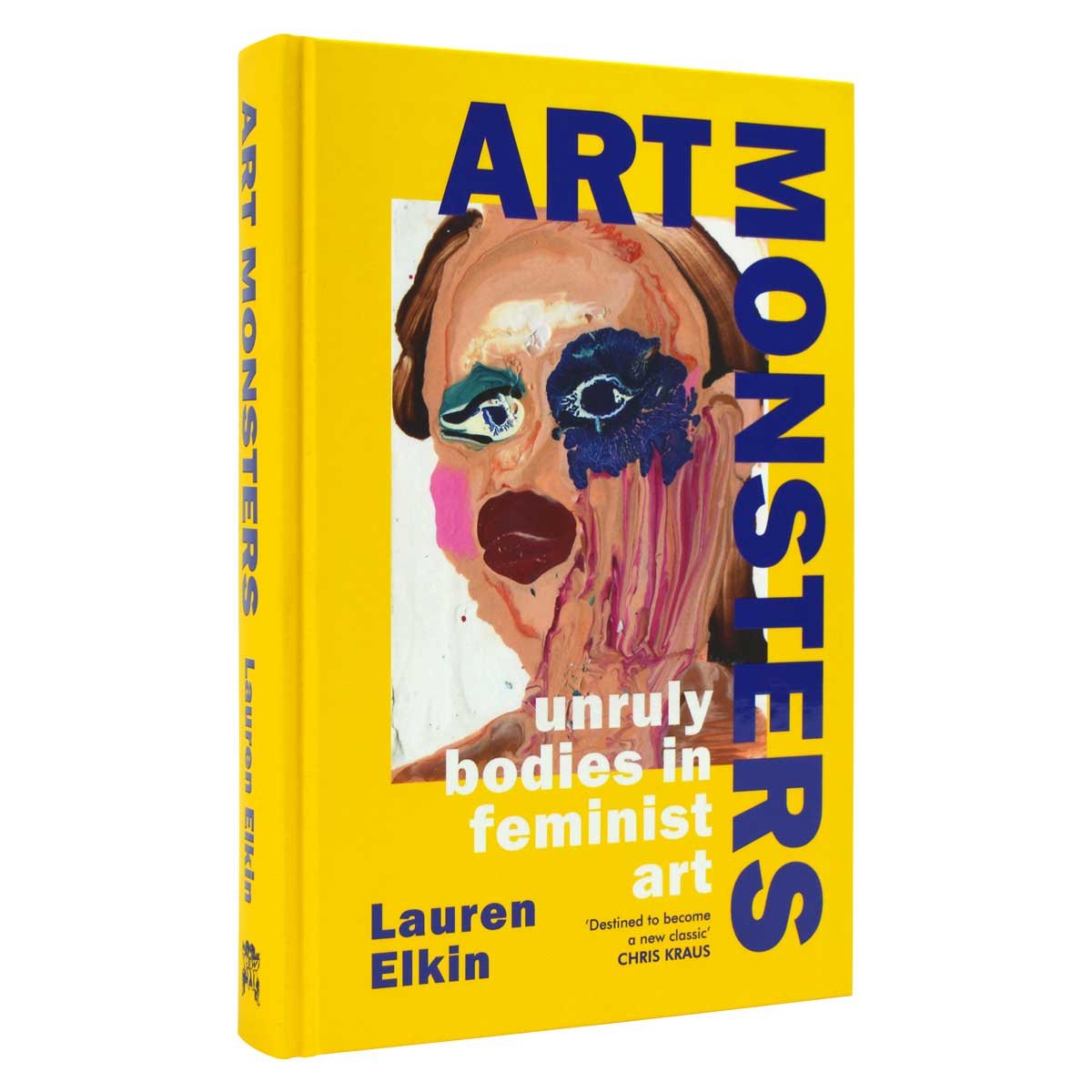 Art Monsters: Unruly Bodies in Feminist Art (Hardback)