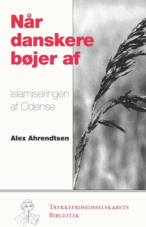Når Danskere Bøjer Af - Alex Ahrendtsen - Bog
