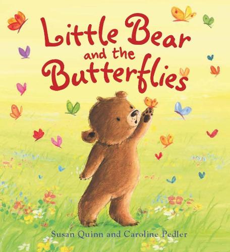 Storytime: Little Bear and the Butterflies - Storytime (Paperback)