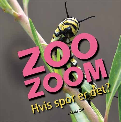 Zoo-Zoom - Hvis Spor Er Det? - Christa Pöppelmann - Bog
