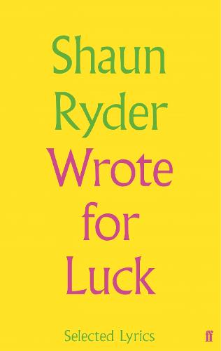 Wrote For Luck: Selected Lyrics (Hardback)