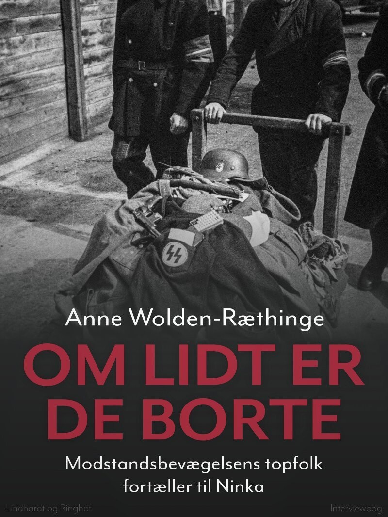 Om Lidt Er De Borte - Anne Wolden-Ræthinge - Bog