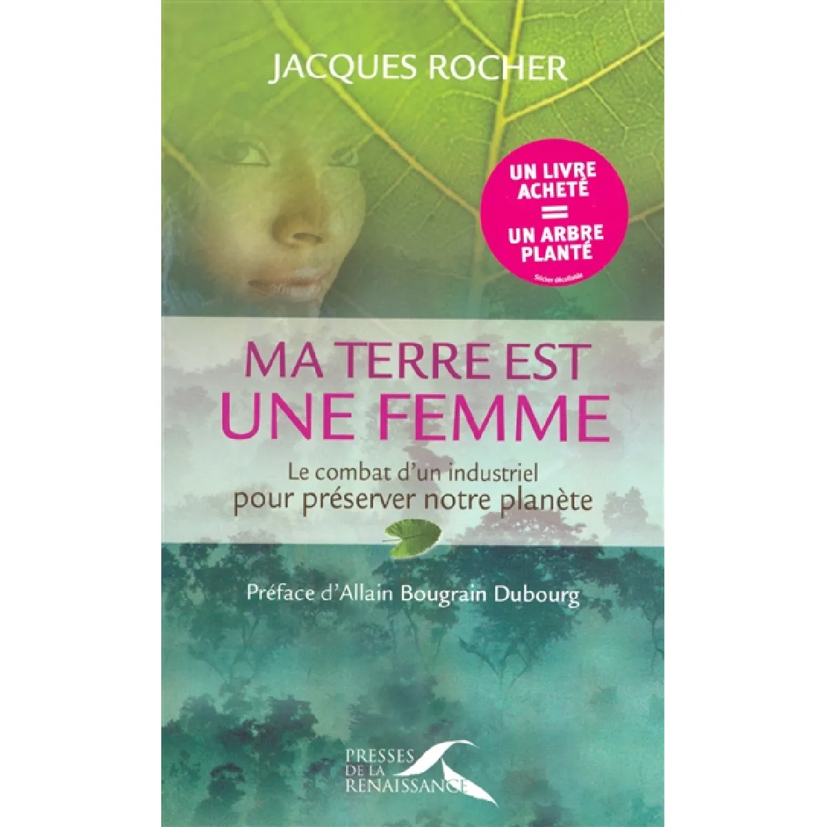 Ma Terre est une femme : le combat d'un industriel pour préserver notre planète · Occasion