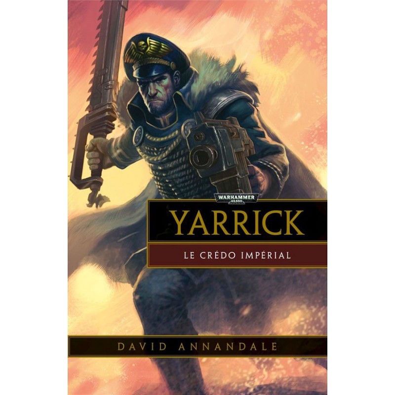 Yarrick - Le Crédo Impérial