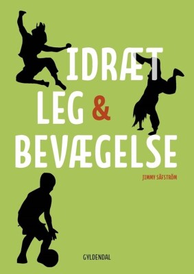 Idræt, Leg Og Bevægelse - Jimmy Säfström - Bog