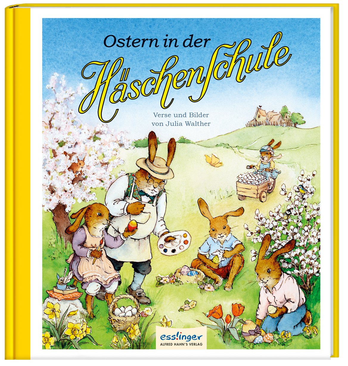 Ostern in der Häschenschule / Die Häschenschule Bd.7