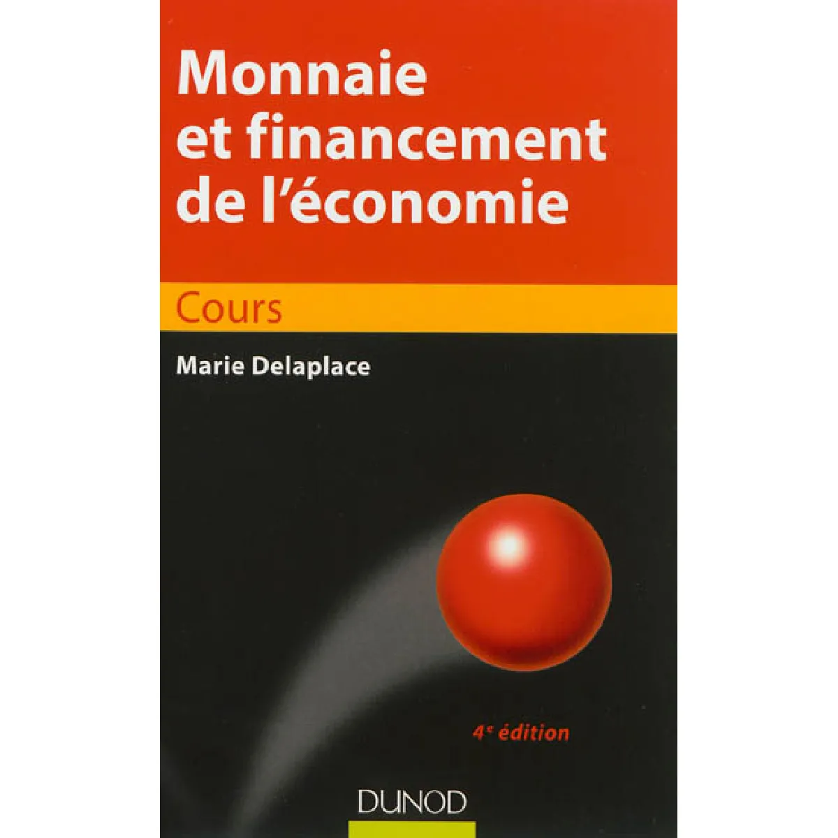 Monnaie et financement de l'économie : cours · Occasion