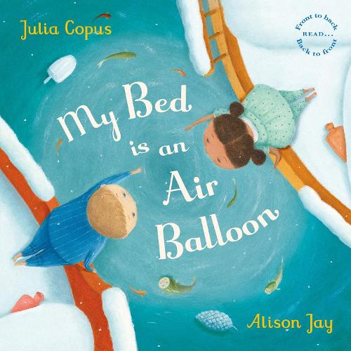 My Bed is an Air Balloon (Paperback)