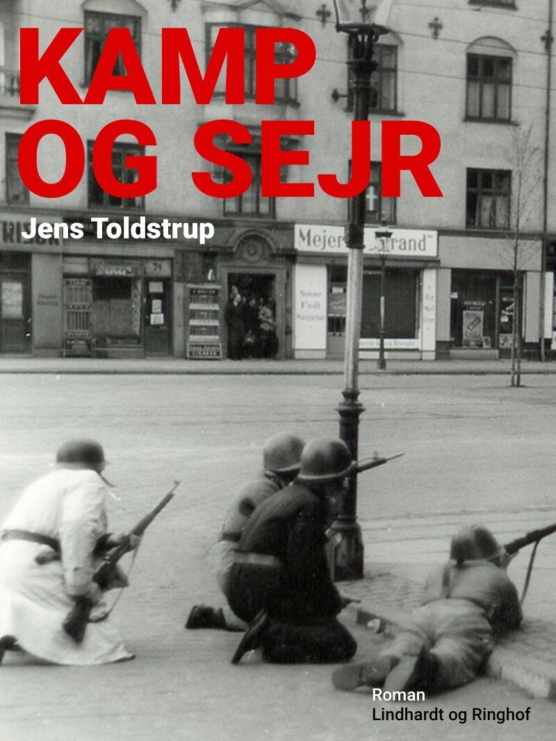 Kamp Og Sejr - Jens Toldstrup - Bog