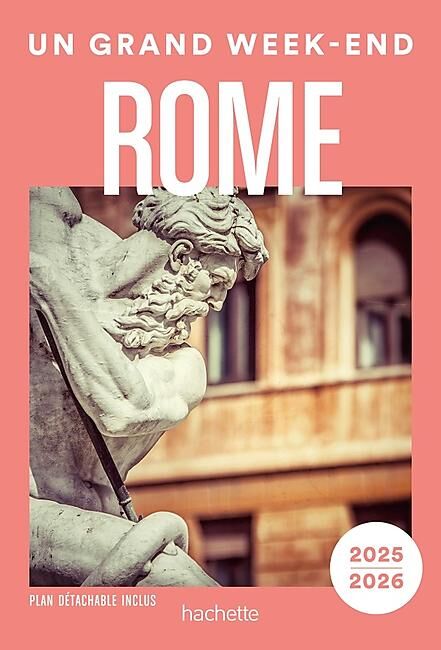 HACHETTE - UN GRAND WEEK END ROME