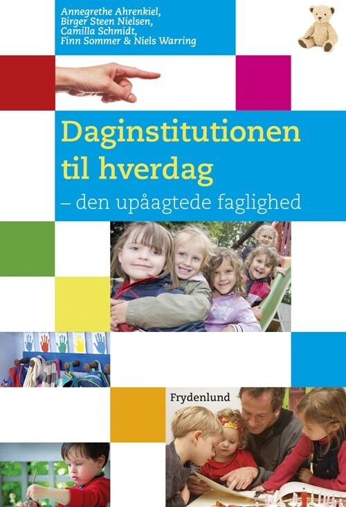 Daginstitutionen Til Hverdag - Annegrethe Ahrenkiel - Bog