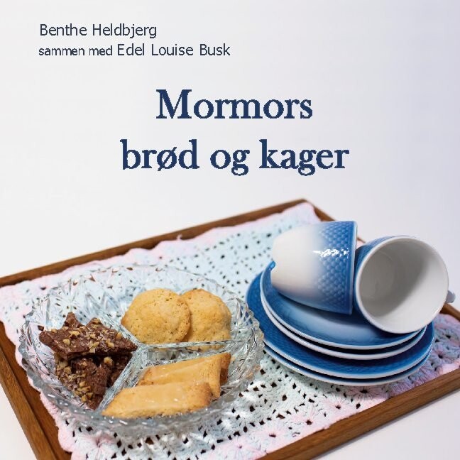 Mormors Brød Og Kager - Benthe Heldbjerg - Bog