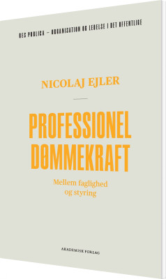 Professionel Dømmekraft - Nicolaj Ejler - Bog