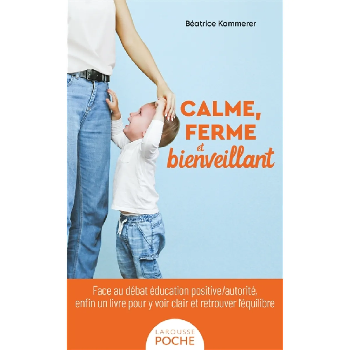 Calme, ferme et bienveillant : face au débat éducation positive/autorité, enfin un livre pour y voir clair et retrouver l'équilibre · Occasion
