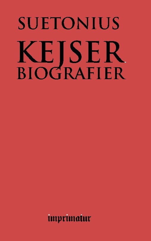Kejserbiografier - Gaius Suetonius - Bog