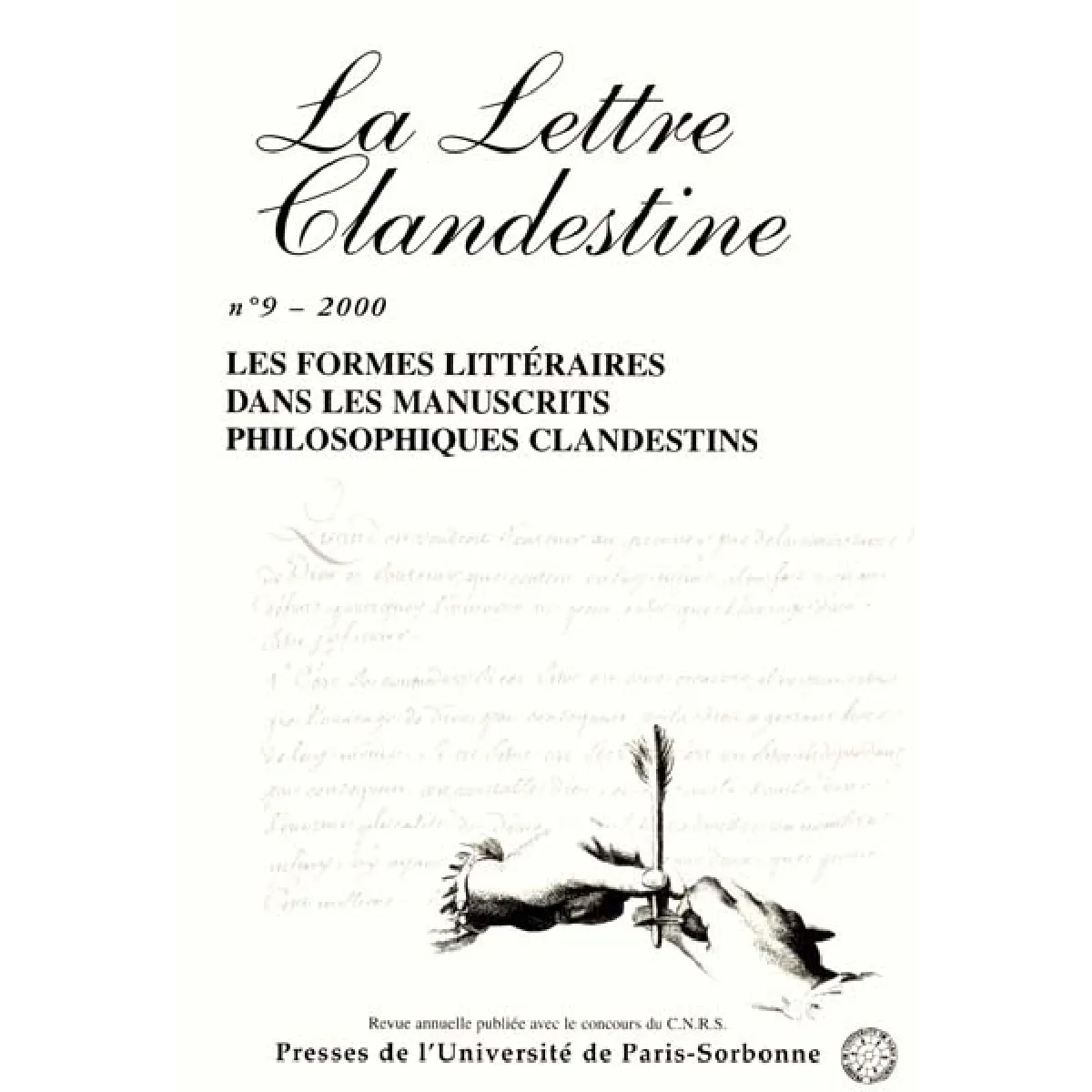 Lettre clandestine (La), n° 9. Les formes littéraires dans les manuscrits philosophiques clandestins : actes de la journée de Créteil, 26 mai 2000 · Occasion