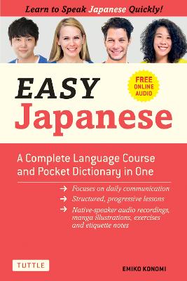 Easy Japanese: A Complete Language Course and Pocket Dictionary in One (Free Online Audio) - Easy Language Series (Paperback)