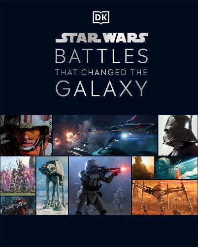 Star Wars Battles That Changed the Galaxy (Hardback)