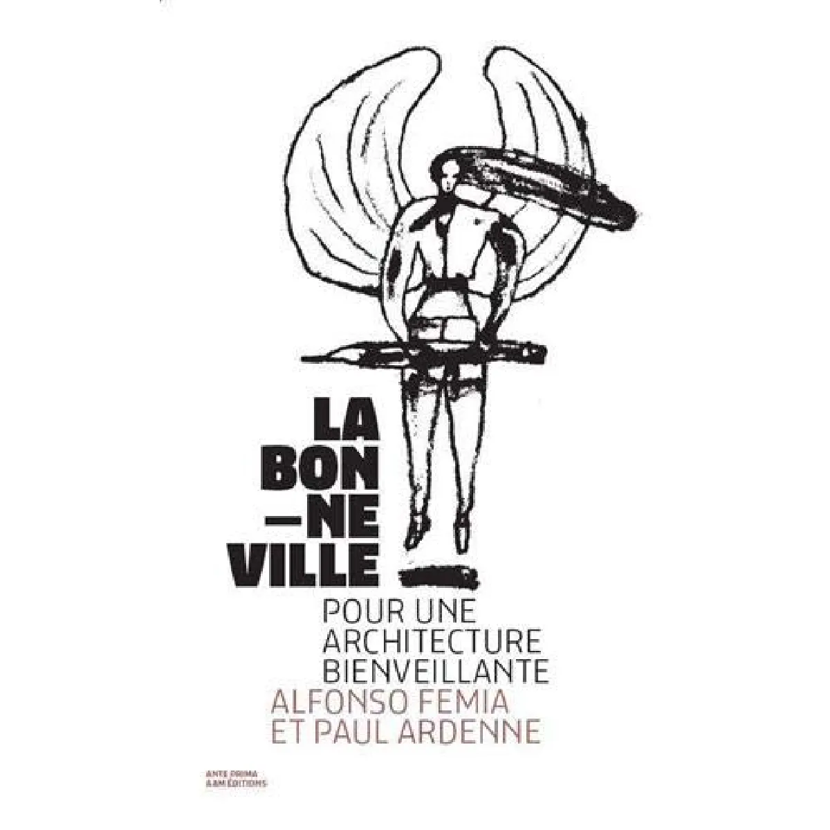 La bonne ville : pour une architecture bienveillante · Occasion