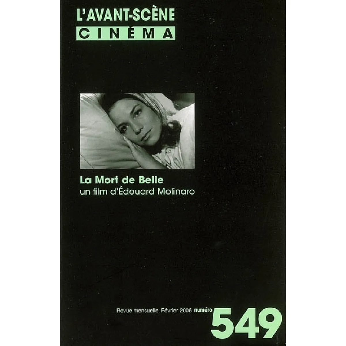 Avant-scène cinéma (L'), n° 549. La mort de Belle : un film d'Edouard Molinaro · Occasion