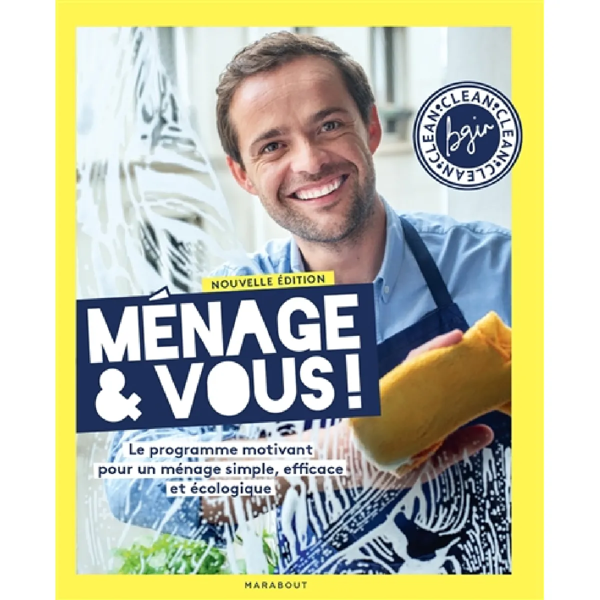 Ménage & vous ! : le programme motivant pour un ménage simple, efficace et écologique · Occasion