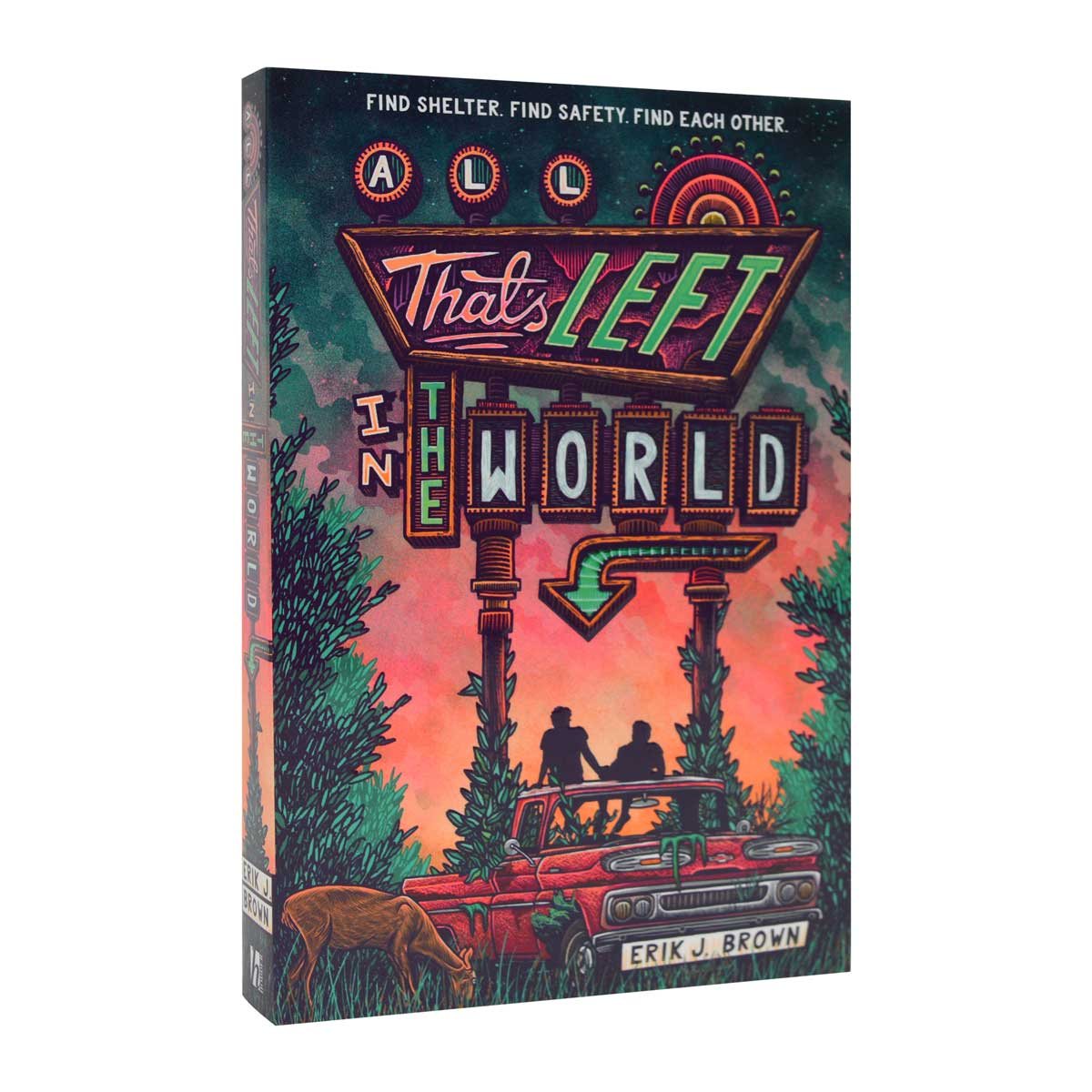 All That's Left in the World: A queer, dystopian romance about courage, hope and humanity (Paperback)