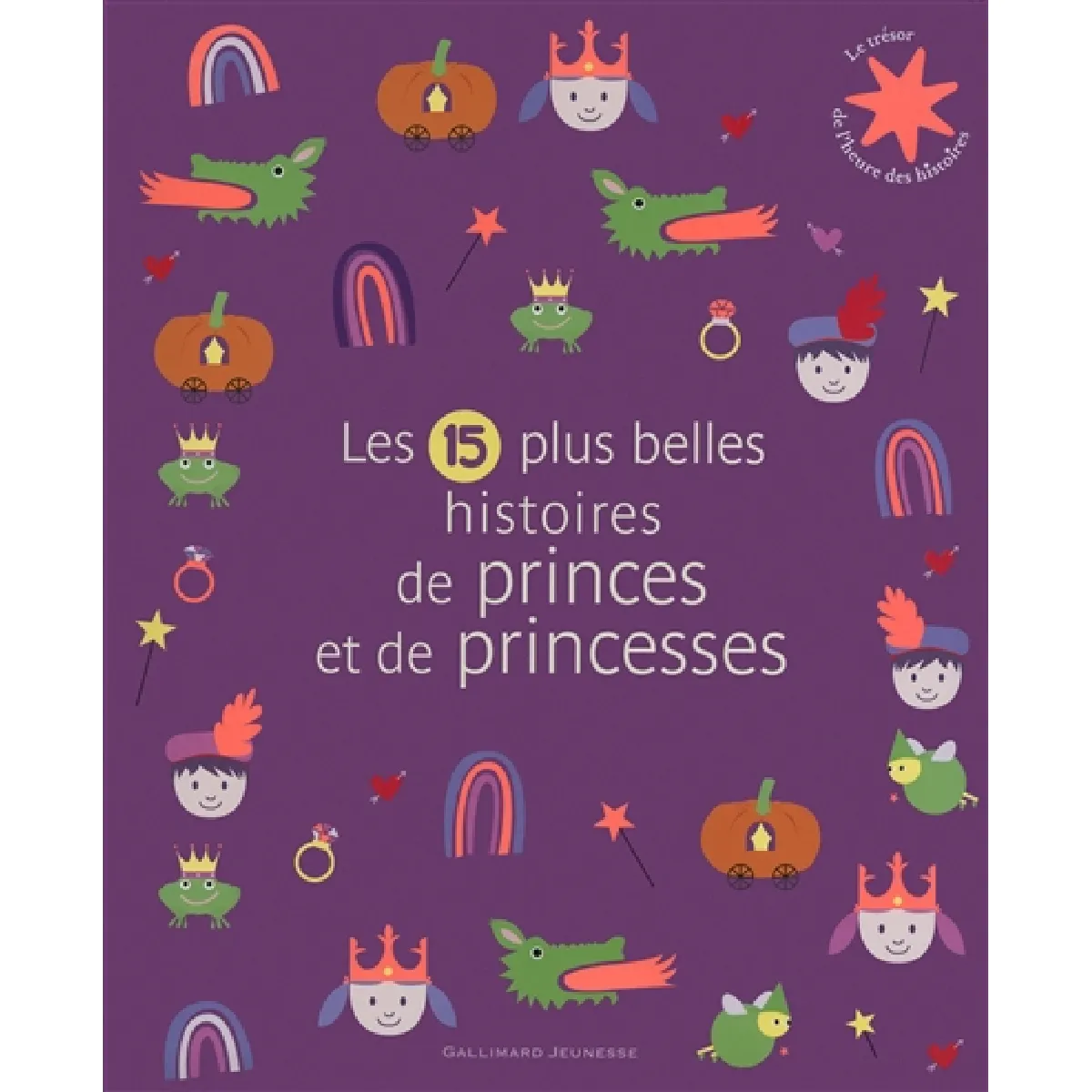 Les 15 plus belles histoires de princes et de princesses · Occasion