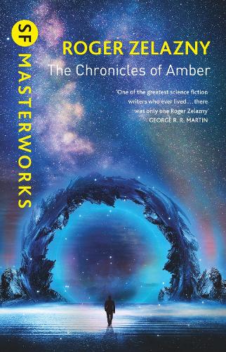 The Chronicles of Amber - S.F. Masterworks (Paperback)