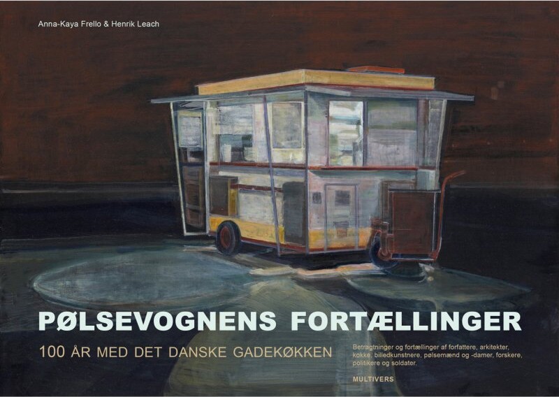 Pølsevognens Fortællinger - Anna-Kaya Frello - Bog
