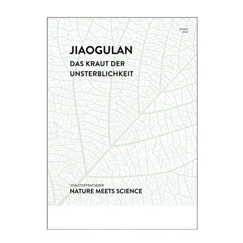 Sunday Natural Products  Jiaogulan - das Kraut der Unsterblichkeit