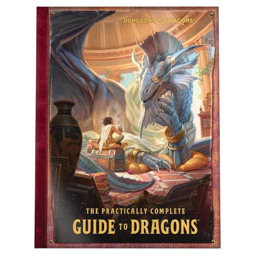The Practically Complete Guide to Dragons (Dungeons & Dragons Illustrated Book) (Hardback)