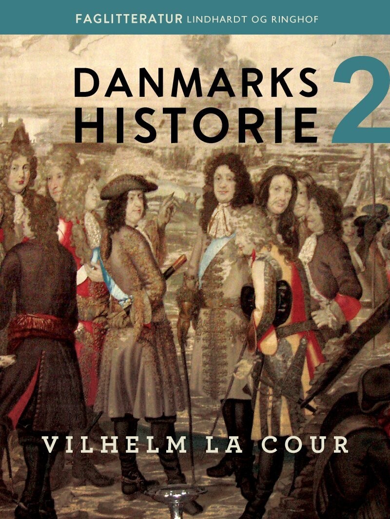 Danmarks Historie. Bind 2 - Vilhelm La Cour - Bog