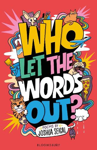 Who Let the Words Out: Poems by the winner of the Laugh Out Loud Award (Paperback)