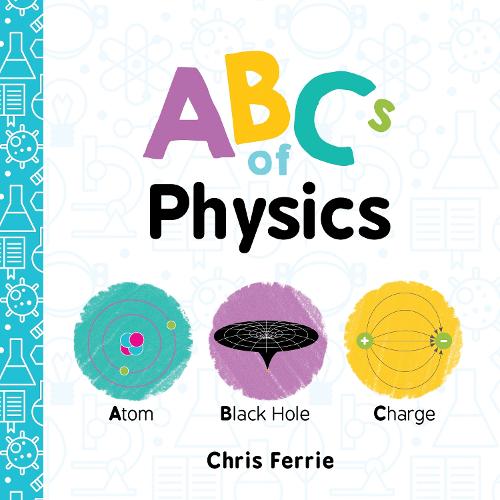 ABCs of Physics - Baby University (Board book)
