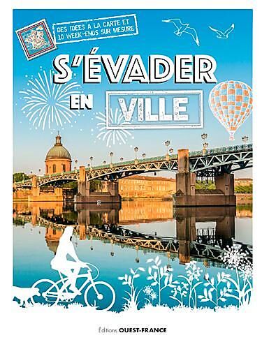OUEST FRANCE - S EVADER EN VILLE