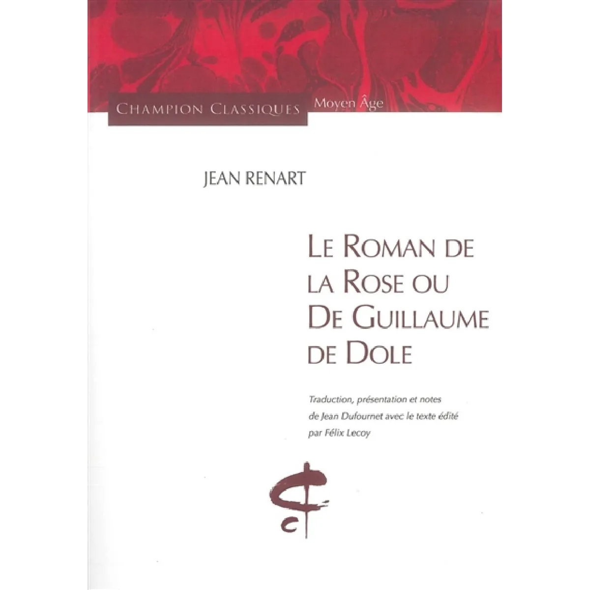 Le roman de la rose ou de Guillaume de Dole · Occasion