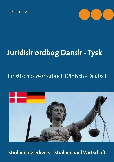 Juridisk Ordbog Dansk - Tysk - Lars Eriksen - Bog