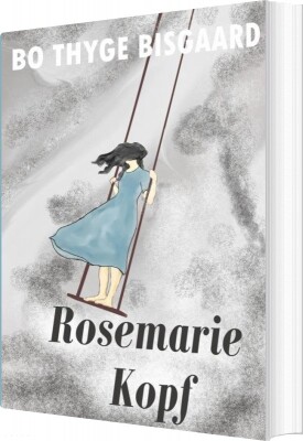 Rosemarie Kopf - Bo Thyge Bisgaard - Bog