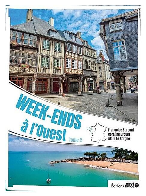 OUEST FRANCE - WEEK END A L OUEST TOME 2