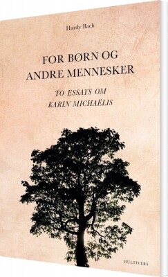 For Børn Og Andre Mennesker - Hardy Bach - Bog