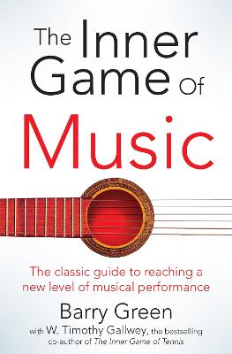 The Inner Game of Music (Paperback)