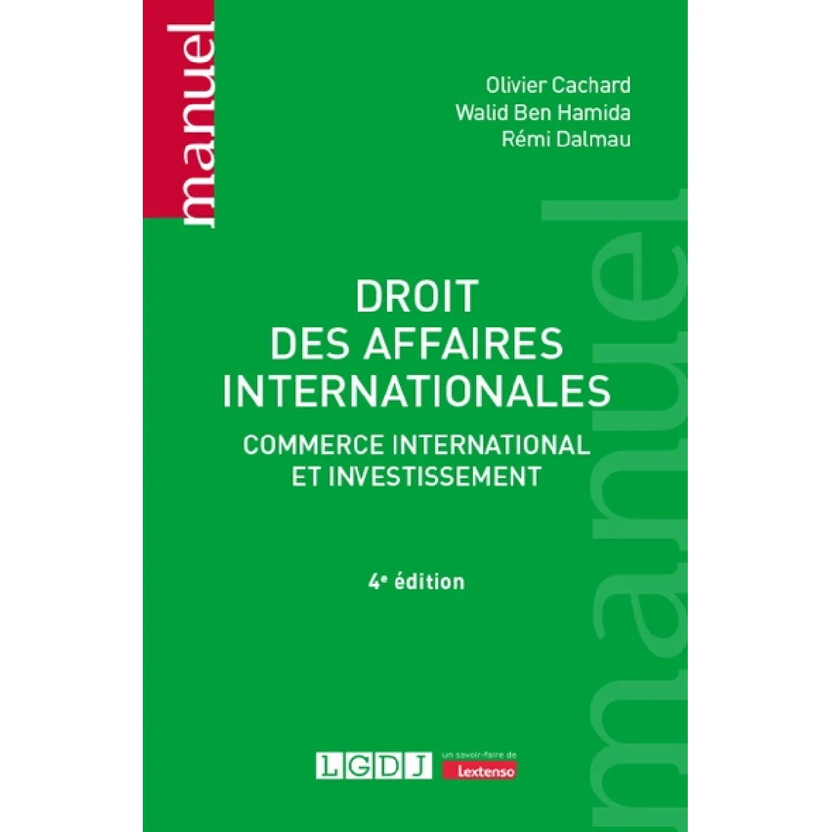 Droit des affaires internationales : commerce international et investissement