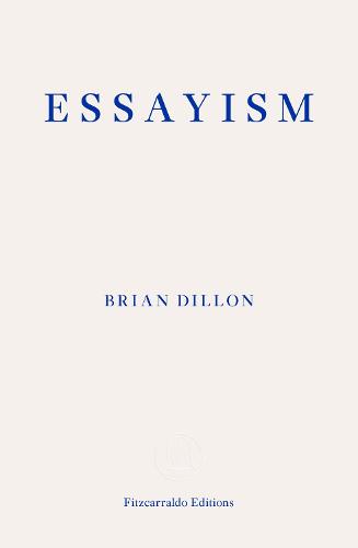 Essayism (Paperback)
