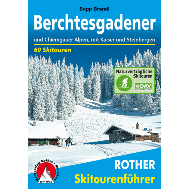 Rother Berchtesgadener, Chiemgauer Alpen Skitourenführer