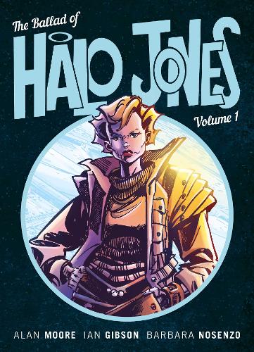 The Ballad of Halo Jones, Volume One - The Ballad of Halo Jones (Paperback)