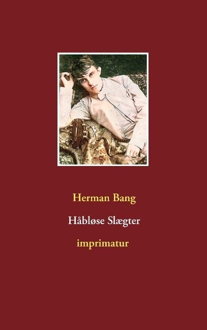 Håbløse Slægter - Herman Bang - Bog
